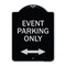Signmission Event Parking W/ Bidirectional Arrow Heavy-Gauge Aluminum Sign, 24" x 18", BS-1824-24074 A-DES-BS-1824-24074 - alternate 1